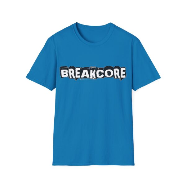 Breakcore - Multiple Colours - Rave Music T-Shirt - FREE UK Shipping - Image 21