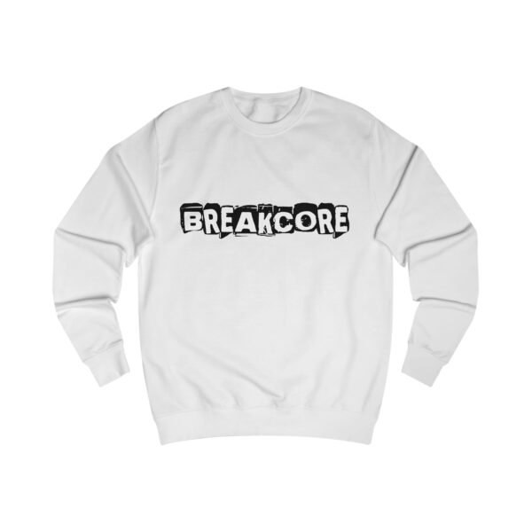 Breakcore - Multiple Colours - Rave Music Crewneck Sweatshirt