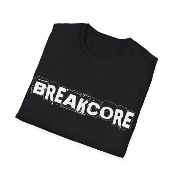 Breakcore - Multiple Colours - Rave Music T-Shirt - FREE UK Shipping - Image 8