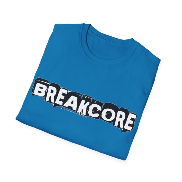 Breakcore - Multiple Colours - Rave Music T-Shirt - FREE UK Shipping - Image 24